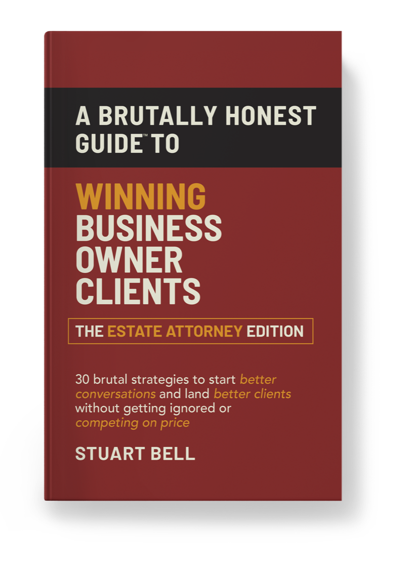 Cover of A Brutally Honest Guide to Winning Business Owner Clients